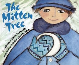 The Mitten Tree by y Candace Christiansen, Elaine Greenstein (Illustrator)